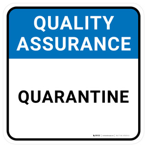 Quality Assurance: Quarantine Square - Floor Sign