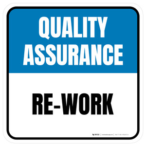 Quality Assurance: Re-work Square - Floor Sign