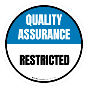 Quality Assurance: Restricted Circular - Floor Sign