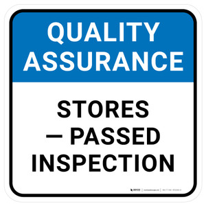 Quality Assurance: Stores Passed Inspection Square - Floor Sign