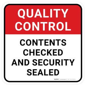 Quality Control: Contents Checked And Security Sealed Square - Floor Sign