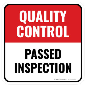 Quality Control: Passed Inspection Square - Floor Sign
