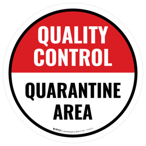 Quality Control: Quarantine Area Circular - Floor Sign