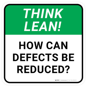 Think Lean: How Can Defects Be Reduced Square - Floor Sign