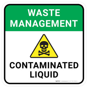 Waste Management: Contaminated Liquid Square - Floor Sign