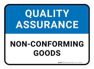 Quality Assurance: Non-Conforming Goods Rectangular - Floor Sign