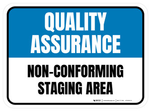 Quality Assurance: Non-Conforming Staging Area Rectangular - Floor Sign