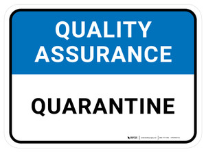 Quality Assurance: Quarantine Rectangular - Floor Sign
