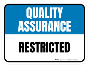 Quality Assurance: Restricted Rectangular - Floor Sign