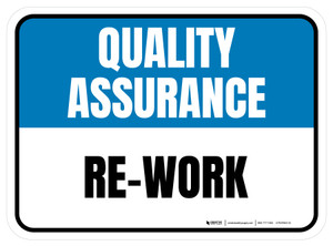 Quality Assurance: Re-Work Rectangular - Floor Sign