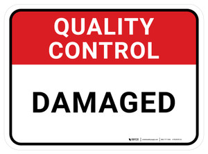 Quality Control: Damaged Rectangular - Floor Sign