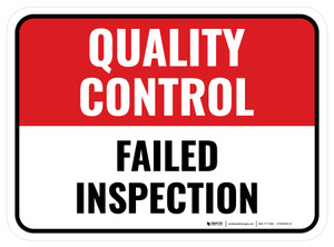 Quality Control: Failed Inspection Rectangular - Floor Sign