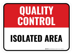 Quality Control: Isolated Area Rectangular - Floor Sign