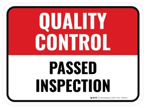 Quality Control: Passed Inspection Rectangular - Floor Sign