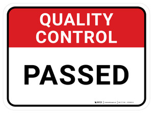 Quality Control: Passed Rectangular - Floor Sign