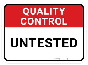 Quality Control: Untested Rectangular - Floor Sign