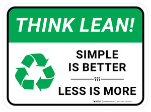 Think Lean Simple Is Better Less Is More Rectangular - Floor Sign