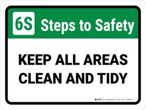 6S Steps: To Safety Keep All Areas Clean And Tidy Landscape - Wall Sign