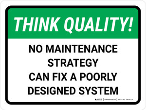 Think Quality: No Maintenance Strategy Landscape - Wall Sign
