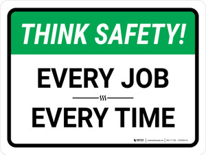 Think Safety: Every Job Every Time Landscape - Wall Sign