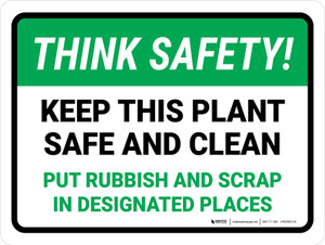 Think Safety: Keep This Plant Safe And Clean Put Rubbish Landscape - Wall Sign