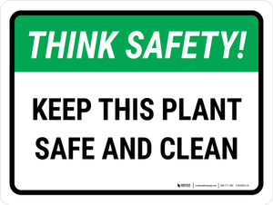 Think Safety: Keep This Plant Safe And Clean Landscape - Wall Sign