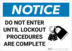 Notice: Do Not Enter Until Lockout Procedures Are Complete - Wall Sign