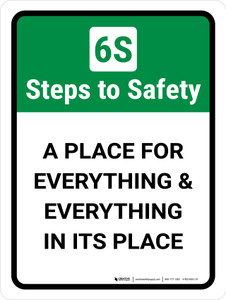 6S Steps To Safety: A Place For Everything And Everything In Its Place Portrait - Wall Sign