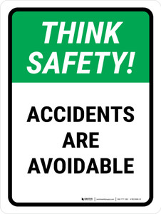 Think Safety: Accidents Are Avoidable Portrait - Wall Sign