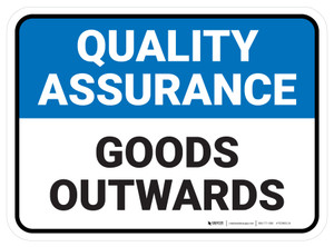 Quality Assurance: Goods Outwards Rectangular - Floor Sign