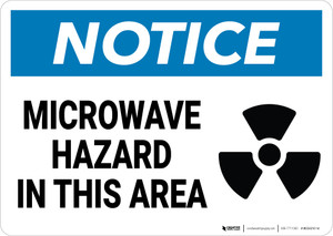 Notice: Microwave Hazard in This Area - Wall Sign