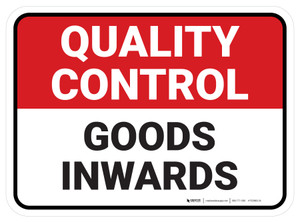 Quality Control: Goods Inward Rectangular - Floor Sign