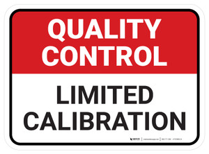 Quality Control: Limited Calibration Rectangular - Floor Sign