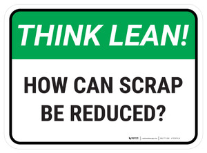 Think Lean: How Can Scrap Be Reduced Rectangular - Floor Sign