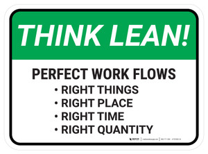 Think Lean: Perfect Work Flows Rectangular - Floor Sign