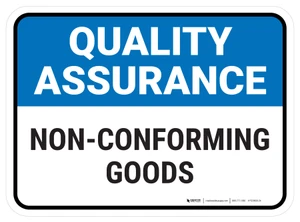 Quality Assurance: Non-Conforming Goods V2 Rectangular - Floor Sign