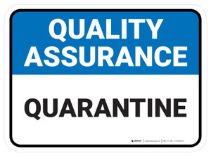 Quality Assurance: Quarantine V2 Rectangular - Floor Sign