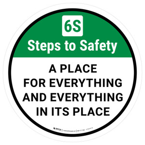 6S Steps To Safety: A Place For Everything And Everything In Its Place Round - Floor Sign