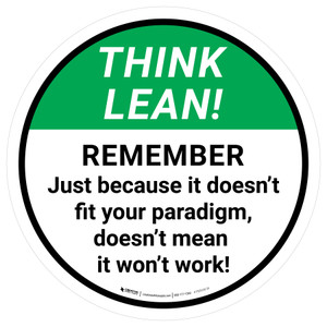 Think Lean: Remember Just Because It Doesn't Fit Your Paradigm Round - Floor Sign