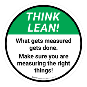 Think Lean: What Gets Measured Gets Done Round - Floor Sign