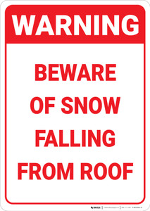 Warning: Beware Of Snow Falling From Roof - Wall Sign