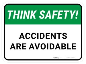 Think Safety: Accidents Are Avoidable Rectangular - Floor Sign