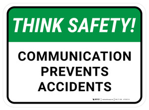 Think Safety: Communication Prevents Accidents Rectangular - Floor Sign