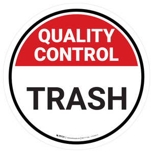 Quality Control: Trash Round - Floor Sign