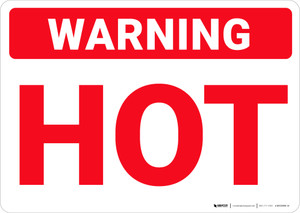 Warning: Hot - Wall Sign