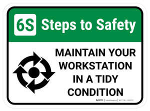 6S Steps to Safety: Maintain your Workstation in a tidy Condition with Icon Rectangle - Floor Sign