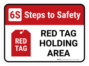 6S Steps to Safety: Red tag Holding Area with Icon Rectangle - Floor Sign