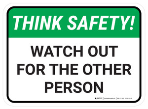 Think Safety: Watch Out For The Other Person Rectangle - Floor Sign