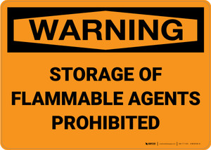Warning: Storage Flammable Agents Prohibited - Wall Sign