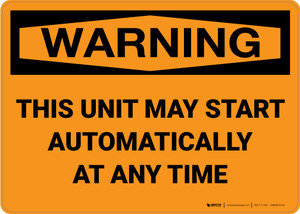 Warning: Unit Starts Automatically - Wall Sign